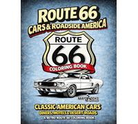 Route 66 Cars & Roadside America Coloring Book: Classic American Cars, Diners, Motels & Desert Roads