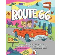 Route 66: Faces and Places Along America's Most Famous Road