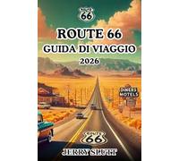 ROUTE 66 GUIDA DI VIAGGIO 2026