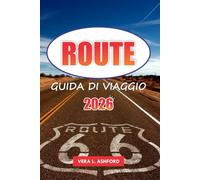 Route 66 Guida Di Viaggio 2026: Esplora siti storici, viste panoramiche, attrazioni iconiche lungo la strada e avventure all'aria aperta con consigli pratici negli Stati Uniti