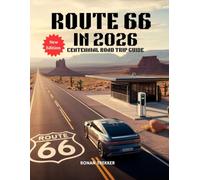 Route 66 in 2026: Centennial Road Trip Guide: 1 (Ronan Trekker Road Guides)