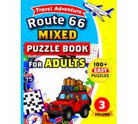 Route 66 Mixed Puzzle Book for Adults: 100+ Easy Puzzles Including Word Search, Sudoku, Crossword, Maze, Cryptogram, Kakuro and Word Scramble.