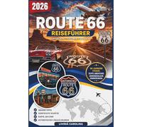 Route 66 Reiseführer 2026: Der definitive Schritt-für-Schritt-Führer zum Fahren auf der echten Route 66
