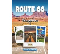 ROUTE 66 REISEFÜHRER 2026: Entdecken Sie Straßenrand, Retro-Diners, Wüstensonnenuntergänge, Städte von Chicago bis Santa Monica, lokale ... entlang der ikonischsten Autobahn Amerikas