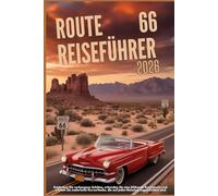 ROUTE 66 REISEFÜHRER 2026: Entdecken Sie verborgene Schätze, erkunden Sie eine blühende Kunstszene und erleben Sie malerische Kurzurlaube, die auf jeden Reisetyp zugeschnitten sind