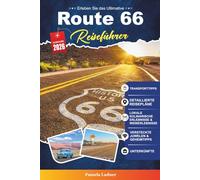 ROUTE 66 REISEFÜHRER 2027: Der vollständige anfängerfreundliche Roadtrip-Guide für die Mother Road