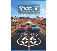 Route 66 Road Map Atlas 2026: An Easy-to-Follow Guide to America’s Mother Road with Detailed Maps, State-by-State Routes, Hidden Gems, Must-See Stops, and Expert Travel Planning Tips