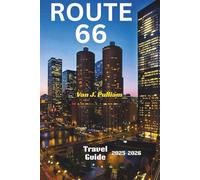 Route 66 Road Trip Guide 2025-2026: Explore the Historic Route from Chicago to Santa Monica: Detailed Routes, Iconic Stops, and Local Secrets for the Ultimate American Road Trip (SPIRIT MONEY)