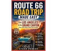 ROUTE 66 ROAD TRIP MADE EASY: The Done-For-You 6-Day Itinerary from Los Angeles to the Grand Canyon (Stops, Hotels, Maps & Hidden Gems Included)