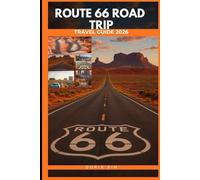 ROUTE 66 ROAD TRIP TRAVEL GUIDE 2026