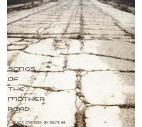 Route 66 - Songs of The Mother Road