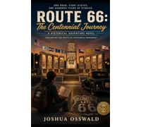 Route 66: The Centennial Journey