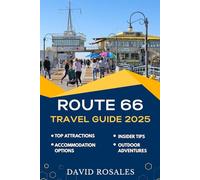 ROUTE 66 TRAVEL GUIDE 2025
