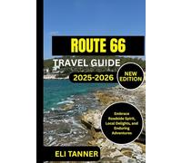 Route 66 Travel Guide 2025-2026: Embrace Roadside Spirit, Local Delights, and Enduring Adventures