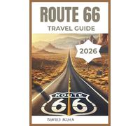 Route 66 Travel Guide 2026: Discover Iconic Landmarks, Quirky Stops, and Untold Stories Along America's Most Legendary Road