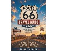 Route 66 Travel guide 2026: Discover Iconic Stops, Hidden Gems, Scenic Drives