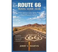 Route 66 Travel Guide 2026: Explore America's Iconic Mother Road from Chicago to Santa Monica with Maps & Centenary Highlights