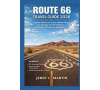 Route 66 Travel Guide 2026: Explore America's Iconic Mother Road from Chicago to Santa Monica with Maps & Centenary Highlights