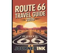 Route 66 Travel Guide 2026: Exploring America’s Historic Highway with Top Stops, Attractions, and Sustainable Travel Tips