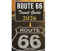 ROUTE 66 TRAVEL GUIDE 2026: The Essential Pocket Guide to Exploring America’s Mother Road