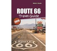 Route 66 Travel Guide 2026: The Ultimate State-by-State Adventure with Historic Stops, Local Food, and Insider Tips