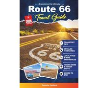 ROUTE 66 TRAVEL GUIDE 2027: The Complete Beginner-Friendly Road Trip guide for the Mother Road