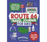 Route 66 Travel Journal for Kids Across the United States 100+ Page Large Print Adventure Diary to Explore Chicago, St. Louis, Oklahoma City, Texas, and Beyond (City Line Press)