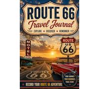 Route 66 Travel Journal: Record Your Journey Along America's Mother Road