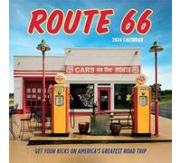 Route 66 Wall Calendar 2024: Get Your Kicks on America's Greatest Road Trip