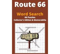 Route 66 Word Search: 66 Puzzles for Centennial, Nostalgia, Collector's Edition, Memorabilia