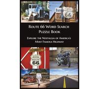 Route 66 Word Search Puzzle Book: 3.Explore the Nostalgia of America’s Most Famous Highway (American Adventures Word Search Puzzle Series)