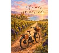 Route among vineyards: Wine Tourism in Catalonia: Vineyards, Wineries, Tastings and Vineyard Routes