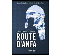 Route d'Anfa: Alexandre, espion chez les Arabes #2 (Alexandre, espion français chez les Arabes)