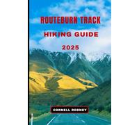 ROUTEBURN TRACK HIKING GUIDE 2025 (Pathfinder Travel And Adventure Guides)