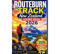 ROUTEBURN TRACK NEW ZEALAND Hiking Guide 2026