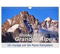Routes des Grandes Alpes, Un voyage par les Alpes françaises (Calendrier mural 2027 DIN A4 vertical), CALVENDO calendrier mensuel: Les Alpes françaises