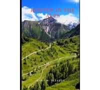 Routes in the Alps: Hiking Guide 2025