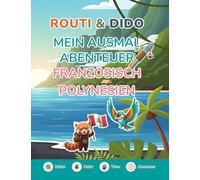 ROUTI & DIDO - Mein Ausmal-Abenteuer Französisch-Polynesien: Malbuch für Kinder mit Walen, Rochen & Unterwasserwelt | Kinder-Ausmalbuch ab 4 Jahren · ... Bildschirm (ROUTI & DIDO Entdeckerbücher)