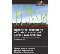 Routine nel laboratorio ufficiale di analisi dei semi: il caso Embrapa: Procedure adottate per valutare la qualità fisiologica dei semi
