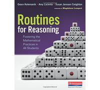 Routines for Reasoning: Fostering the Mathematical Practices in All Students