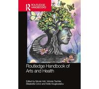 Routledge Handbook of Arts and Health