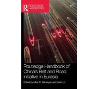Routledge Handbook of China's Belt and Road Initiative in Eurasia