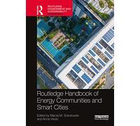 Routledge Handbook of Energy Communities and Smart Cities (Routledge Environment and Sustainability Handbooks)