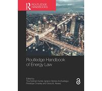 Routledge Handbook of Energy Law (Routledge Handbooks in Law)