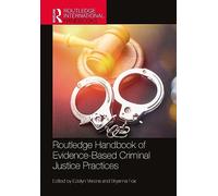 Routledge Handbook of Evidence-Based Criminal Justice Practices (Routledge International Handbooks)