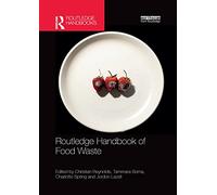 Routledge Handbook of Food Waste (Routledge Environment and Sustainability Handbooks)