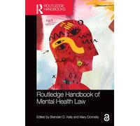 Routledge Handbook of Mental Health Law (Routledge Handbooks in Law)