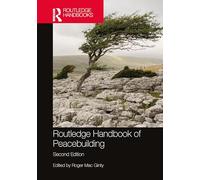 Routledge Handbook of Peacebuilding