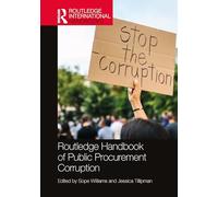 Routledge Handbook of Public Procurement Corruption (Routledge International Handbooks)