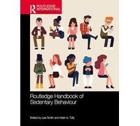 Routledge Handbook of Sedentary Behaviour (Routledge International Handbooks)